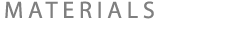 Materials